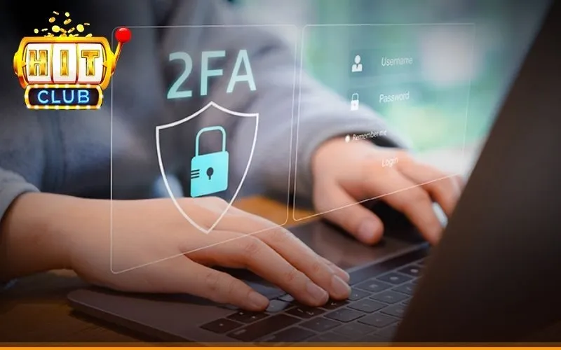 Cơ chế bảo mật tài khoản 2 lớp (2FA - Two-Factor Authentication)