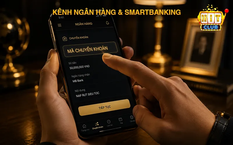 Hướng dẫn thanh toán đa kênh ngân hàng & smartbanking tại Hitclub