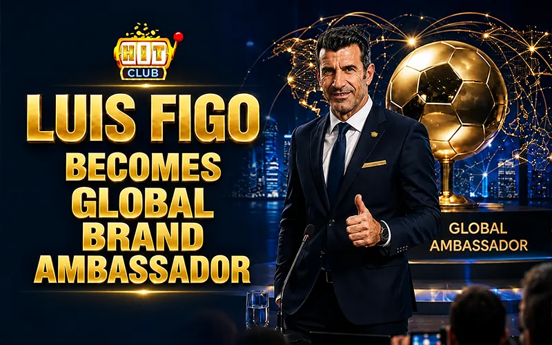 Hitclub Unveils Luis Figo Brand Ambassador